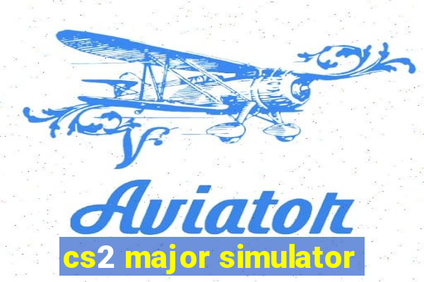 cs2 major simulator